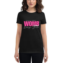 Load image into Gallery viewer, The Woman&#39;s Womb is God Design Studio - Women&#39;s short sleeve t-shirt