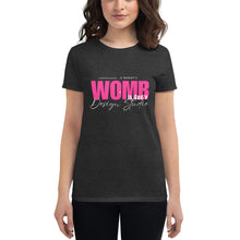 Load image into Gallery viewer, The Woman&#39;s Womb is God Design Studio - Women&#39;s short sleeve t-shirt