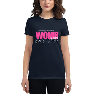 A Woman's Womb is God's Design Studio - Women's short sleeve t-shirt